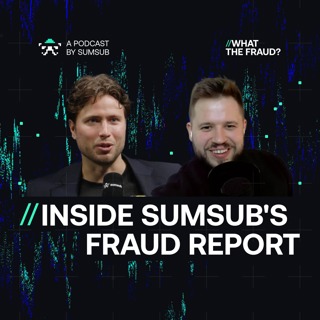 Inside Sumsub's 2025 Identity Fraud Report