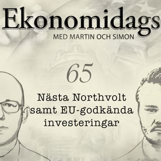 65. Nästa Northvolt samt EU-godkända investeringar