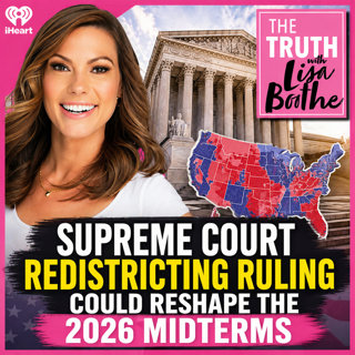 The Truth with Lisa Boothe: Supreme Court Redistricting Ruling Could Reshape the 2026 Midterms