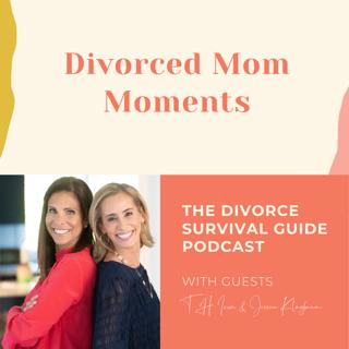 Episode 248: Divorced Mom Moments with the exEXPERTS T.H. Irwin & Jessica Klingbaum