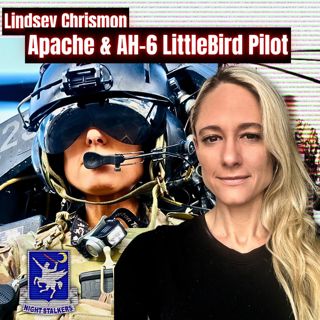 The First Female AH-6 Pilot for the 160th SOAR | Lindsey Chrismon | Ep. 340