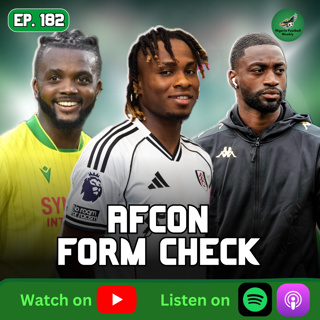 Who’s Making the Strongest Case for Nigeria’s AFCON Squad?