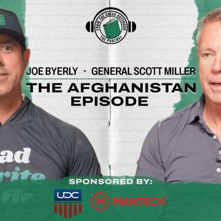 The Afghanistan Episode with General Scott Miller