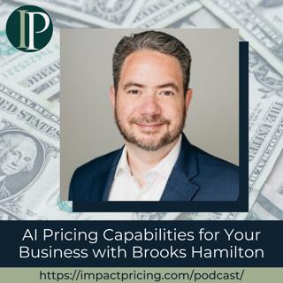 AI Pricing Capabilities for Your Business with Brooks Hamilton