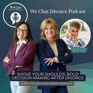 167. Shove Your Shoulds: Bold Decision-Making After Divorce with Jessica Frew