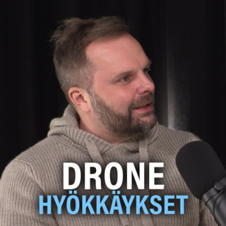 Sensofusion: Drone-hyökkäysten torjunta ja sotateknologia (Tuomas Rasila) | Puheenaihe 300
