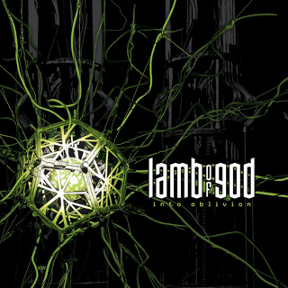 ALBUM REVIEW: Lamb of God - Into Oblivion