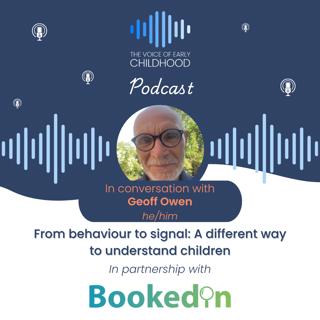From Behaviour to signal: A different way to understand children