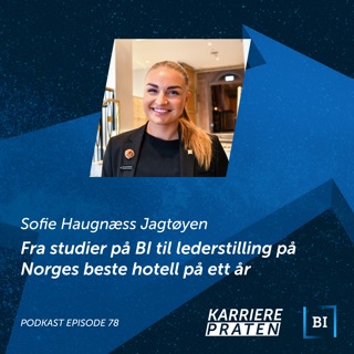 Fra studier på BI til lederstilling på Norges beste hotell på ett år