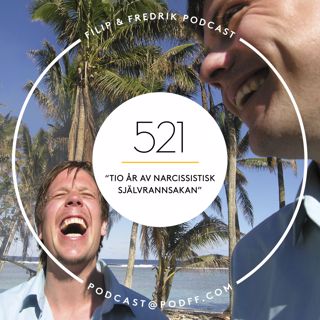 521. "Tio år av narcissistisk självrannsakan"