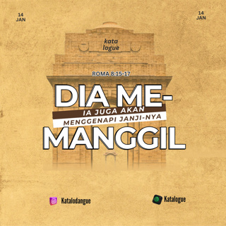 Dia Memanggil Ia Juga Akan Menggenapi Janji-Nya