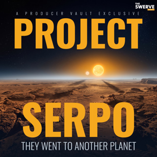 PROJECT SERPO: 12 Went. 8 Returned - [PATREON TEASER: THE PRODUCER VAULT]