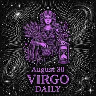 Sunday, August 30, 2026 Virgo Horoscope Today