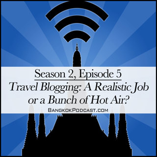 Travel Blogging: A Realistic Job or a Bunch of Hot Air? (2.5)