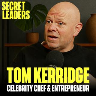 The Millionaire Chef Who HUSTLED His Way To A $50M Empire|Tom Kerridge