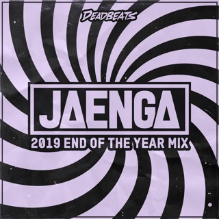 #130 Deadbeats Radio with Zeds Dead // Jaenga Best Of 2019 Guest Mix