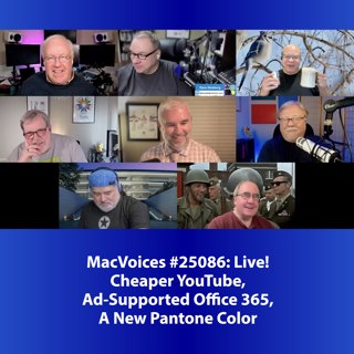 MacVoices #25086: Live! - Cheaper YouTube, Ad-Supported Office 365, A New Pantone Color