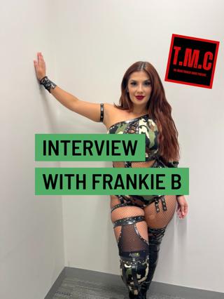 TMC Podcast Season 2 Episode 51. Interview with Frankie B