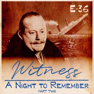 36. "A Night to Remember" (1958) - Part Two