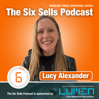 Lucy Alexander on The Six Sells Podcast