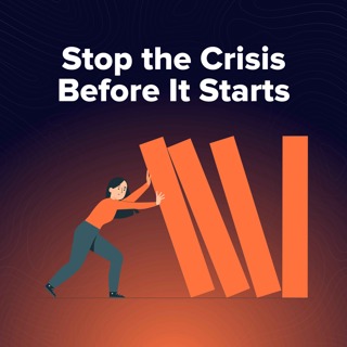 Moment 170. 4 Ways to Prevent a Crisis Before It Starts
