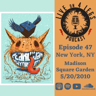 Episode 47: MSG Night 1 - 5/20/10