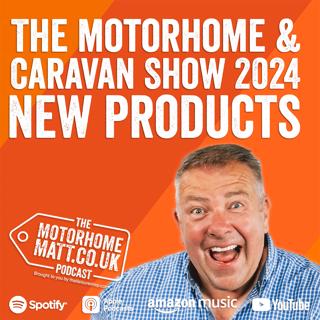 New products at the Motorhome and Caravan Show 2024