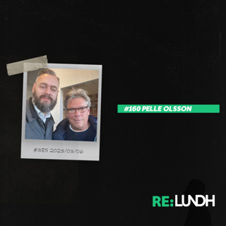 160 Re:Lundh – Pelle Olsson