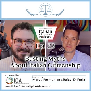 Busting Myths About Italian Citizenship + Benefits of Italian Citizenship By Descent