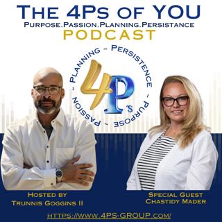 🎧 4Ps Podcast | Trunnis Goggins II Special Guest: Chastity Mader – From the Shadows to Healing the Healers