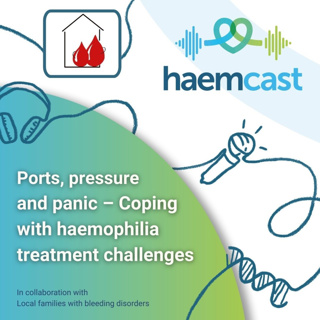 Ports, pressure and panic — Coping with haemophilia treatment challenges