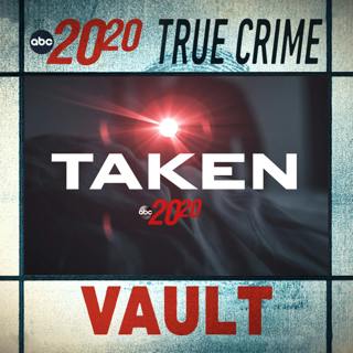 True Crime Vault: Taken
