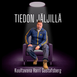 Parhaimmillaan paineen alla – kuultavana Harri Gustafsberg
