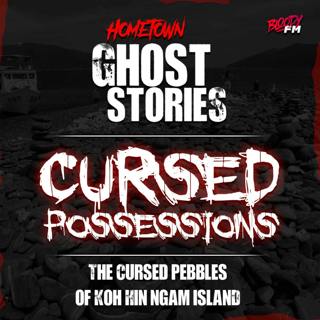 Cursed Possessions: The Cursed Pebbles of Koh Hin Ngam Island | Thailand