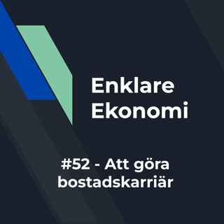 #52 - Att göra bostadskarriär