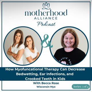 How Myofunctional Therapy Can Decrease Bedwetting, Ear Infections, & Crooked Teeth w/ Becca Rose