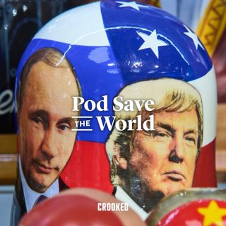 482: Trump's Strongman Summit Is a Gift to Putin