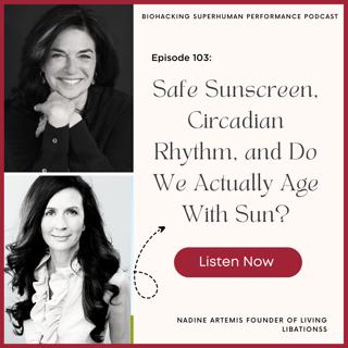 Episode #103: Safe Sunscreen, Circadian Rhythm, and Do We Actually Age With Sun?