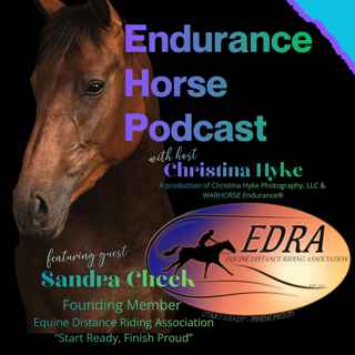 Start Ready, Finish Proud | Sandra Cheek & the Equine Distance Riding Association