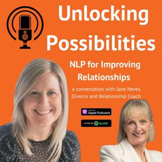 NLP for Improving Relationships - a conversation with Jane Neves a Divorce and Relationship coach