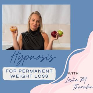 Ep 02 Anxious & Emotional Eating and Obtain Optimal Health Through Hypnosis