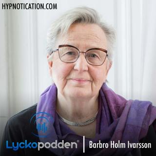 133. Barbro Holm Ivarsson - Lär dig förlåta och bli fri