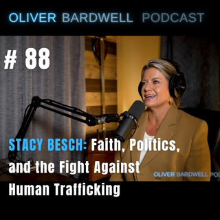 #88 - Stacy Besch: Faith, Politics, and the Fight Against Human Trafficking