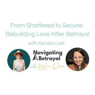 From Shattered to Secure: Rebuilding Love After Betrayal
