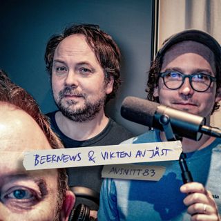 83: Beernews & vikten av jäst