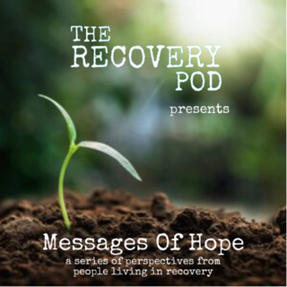 4: “The Still Sick and Suffering” Messages of Hope by The Recovery Pod