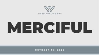 MERCIFUL
