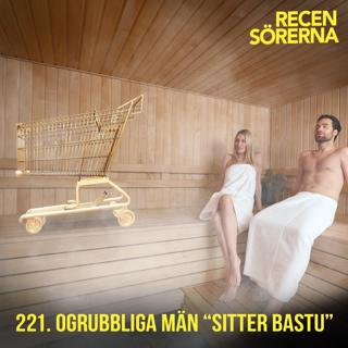 221. Ogrubbliga gubbar "sitter bastu"