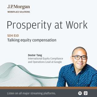 S04 E10: Talking equity compensation with Dexter Tang, International Equity Compliance and Operations Lead at Google