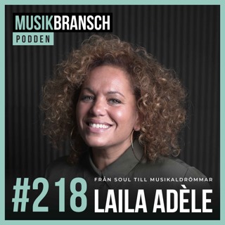 218. Från soul till musikaldrömmar - Laila Adèle